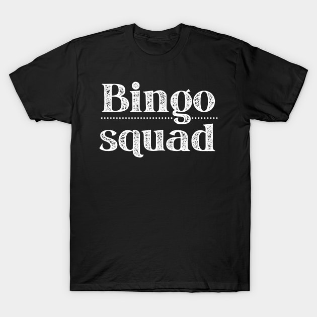 Bingo Squad Team Player Gift Mask Sweatshirt T-Shirt by MalibuSun
